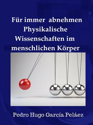 cover image of Für immer abnehmen Physikalische Wissenschaften im menschlichen Körper